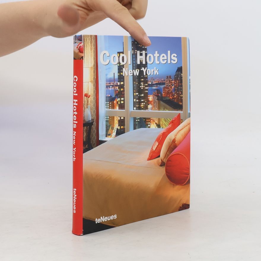 Kolektiv autorů Cool Hotels New York