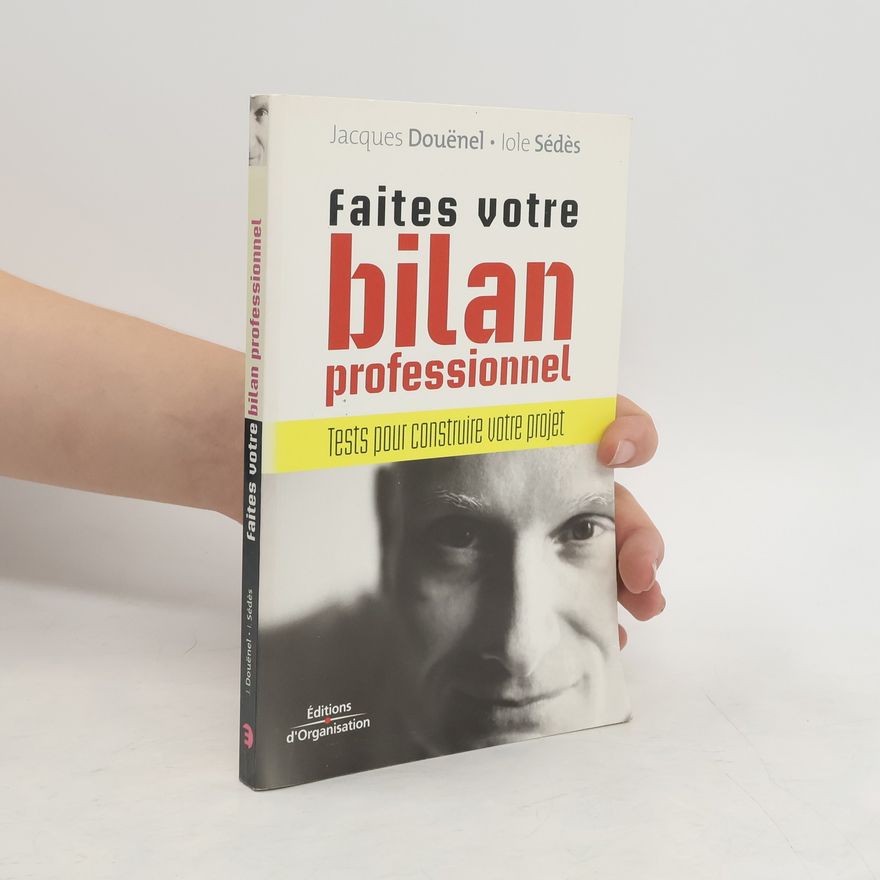 Jacques Douënel Faites votre bilan professionnel