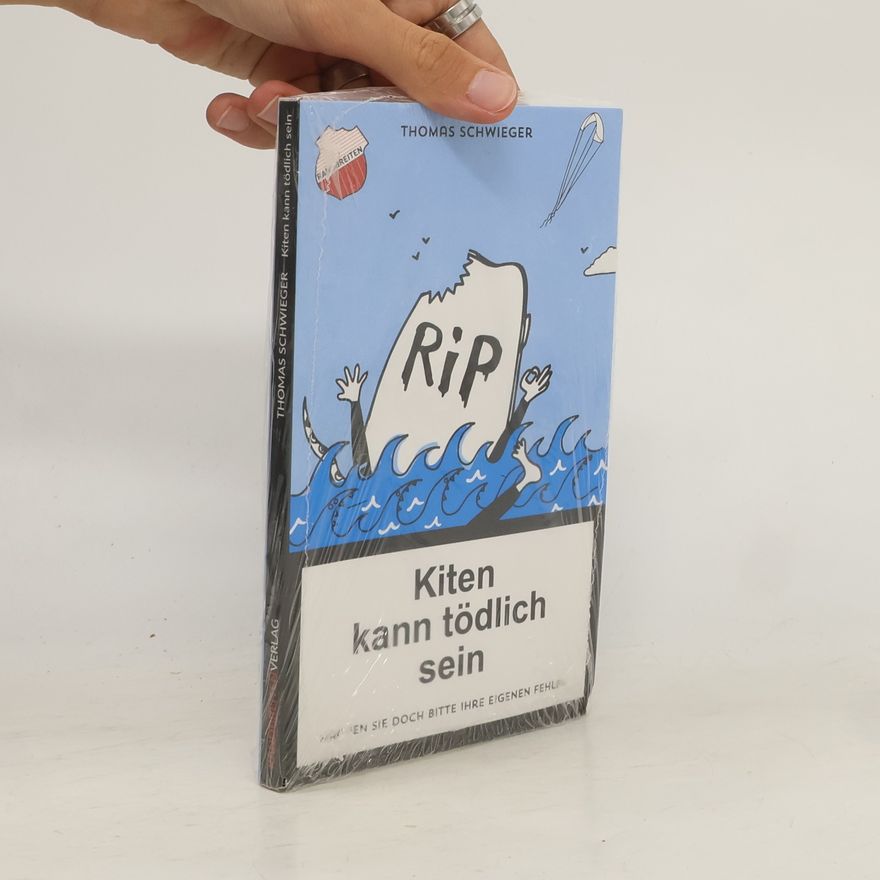 Thomas Schwieger Kiten kann tödlich sein