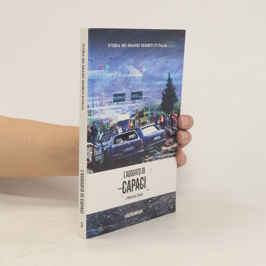 Autorenkollektiv Storia dei Grandi segreti D´Italia 3. L´agguato di Capaci