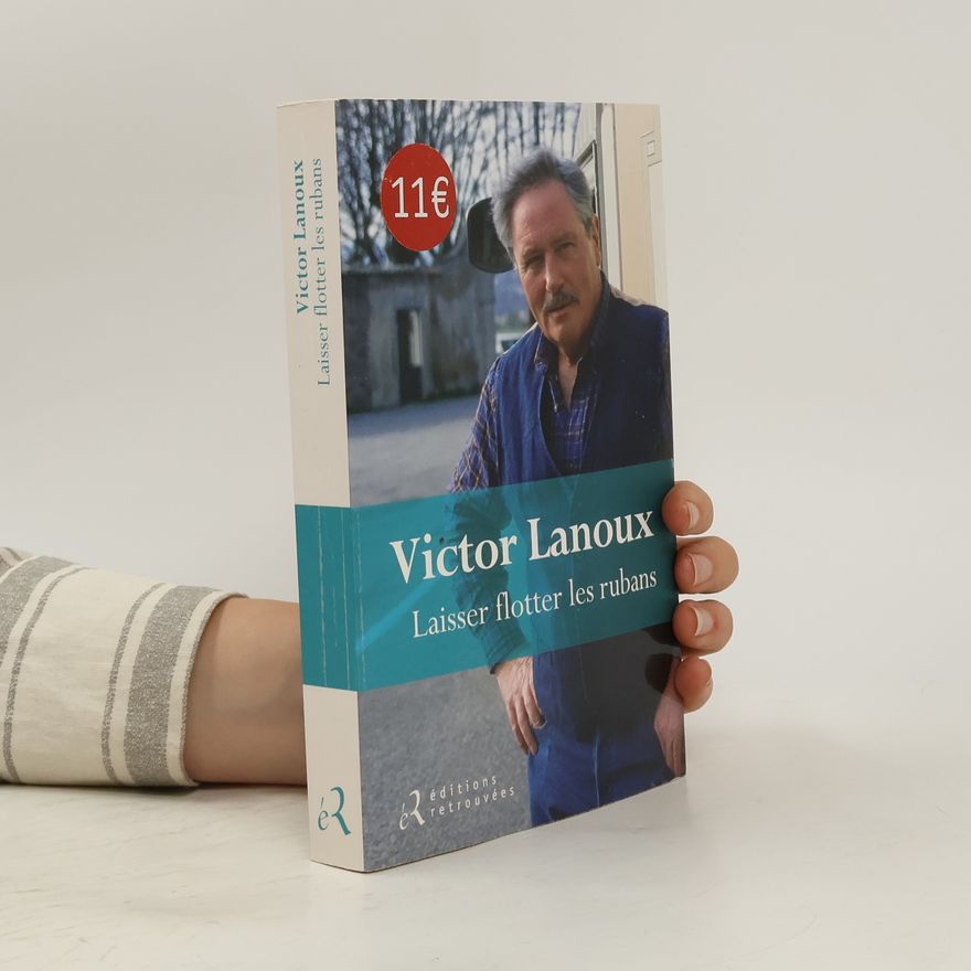 Victor Lanoux Laisser flotter les rubans