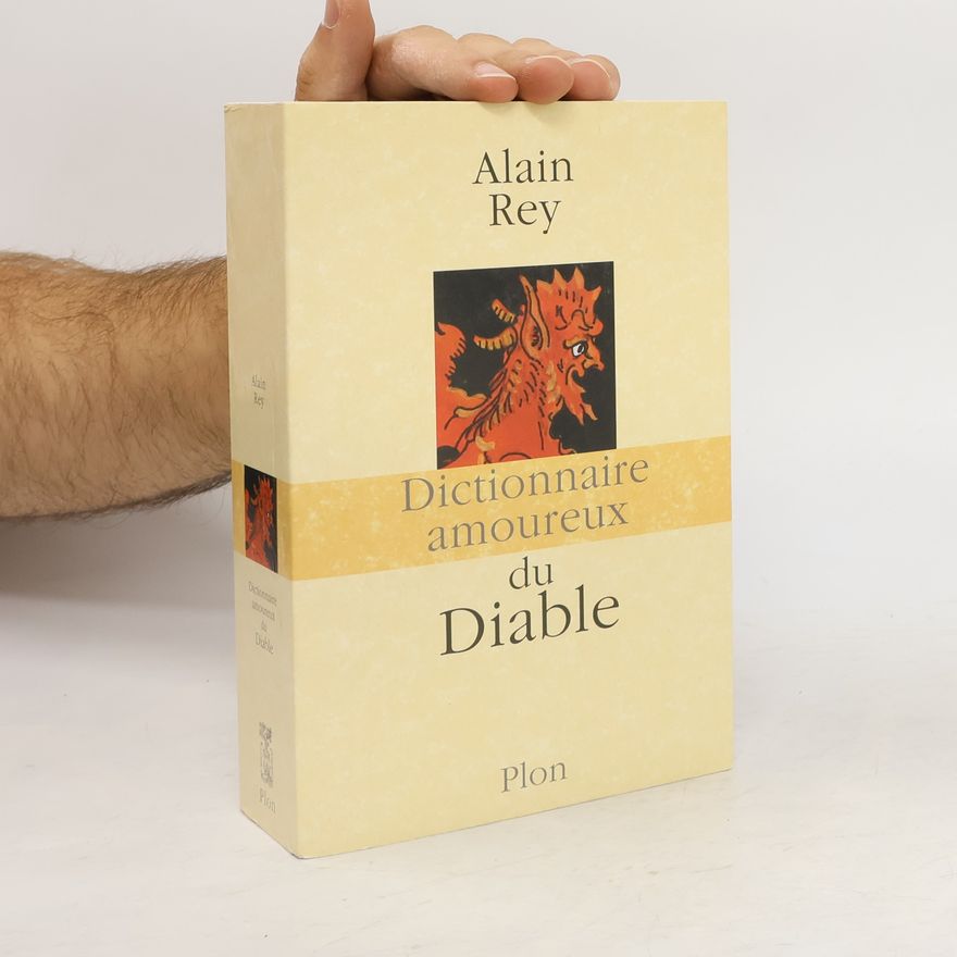 Alain Rey Dictionnaire amoureux du diable