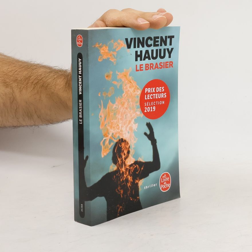Vincent Hauuy Le Brasier
