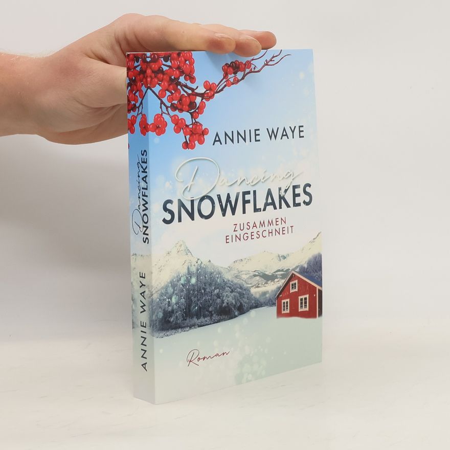 Annie Waye Dancing Snowflakes: Zusammen eingeschneit