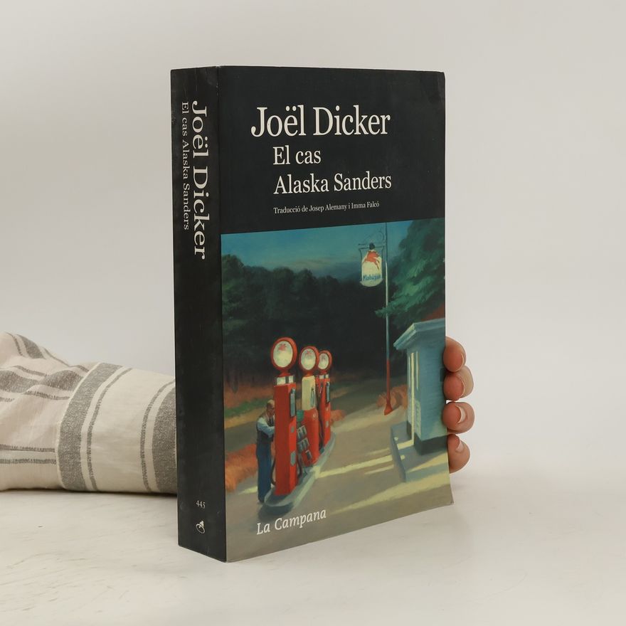 Joël Dicker El cas Alaska Sanders