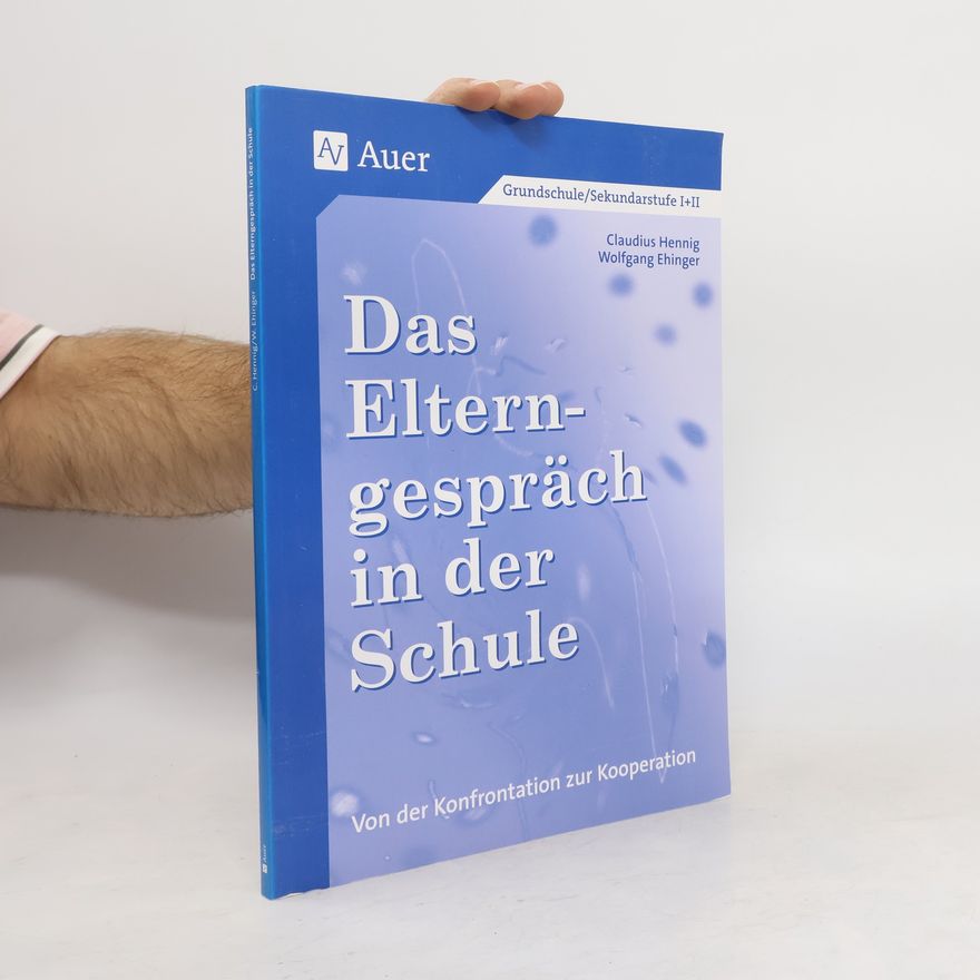 Claudius Hennig Das Elterngespräch in der Schule