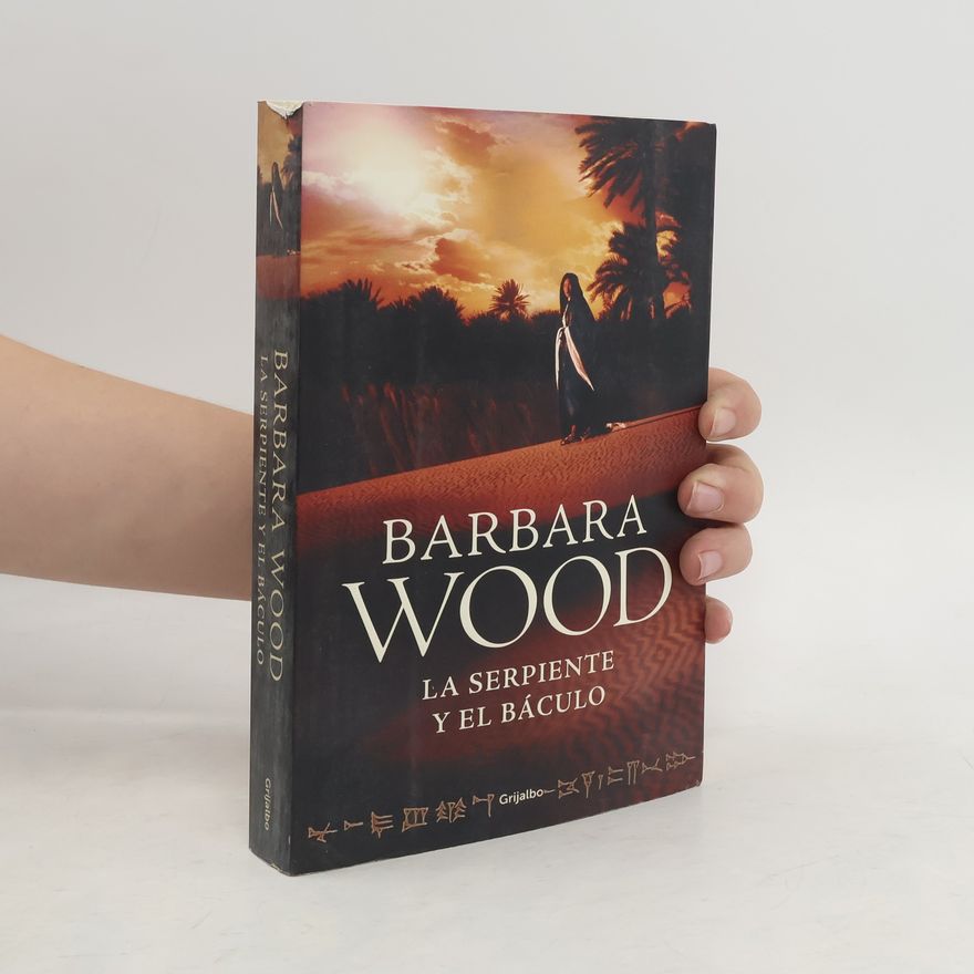 Barbara Wood La serpiente y el báculo