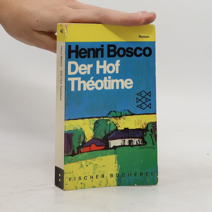 Henri Bosco Der Hof Théotime