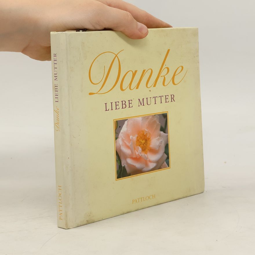 Autorenkollektiv Danke, Liebe Mutter