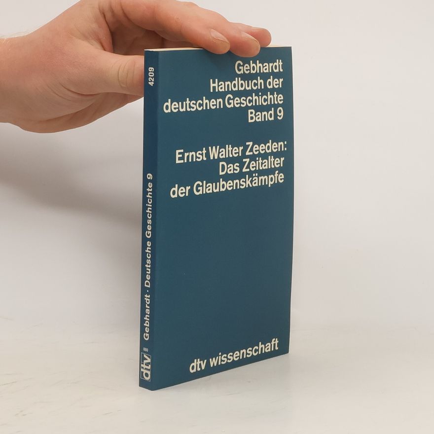 Ernst Wahle Das Zeitalter der Glaubenskämpfe