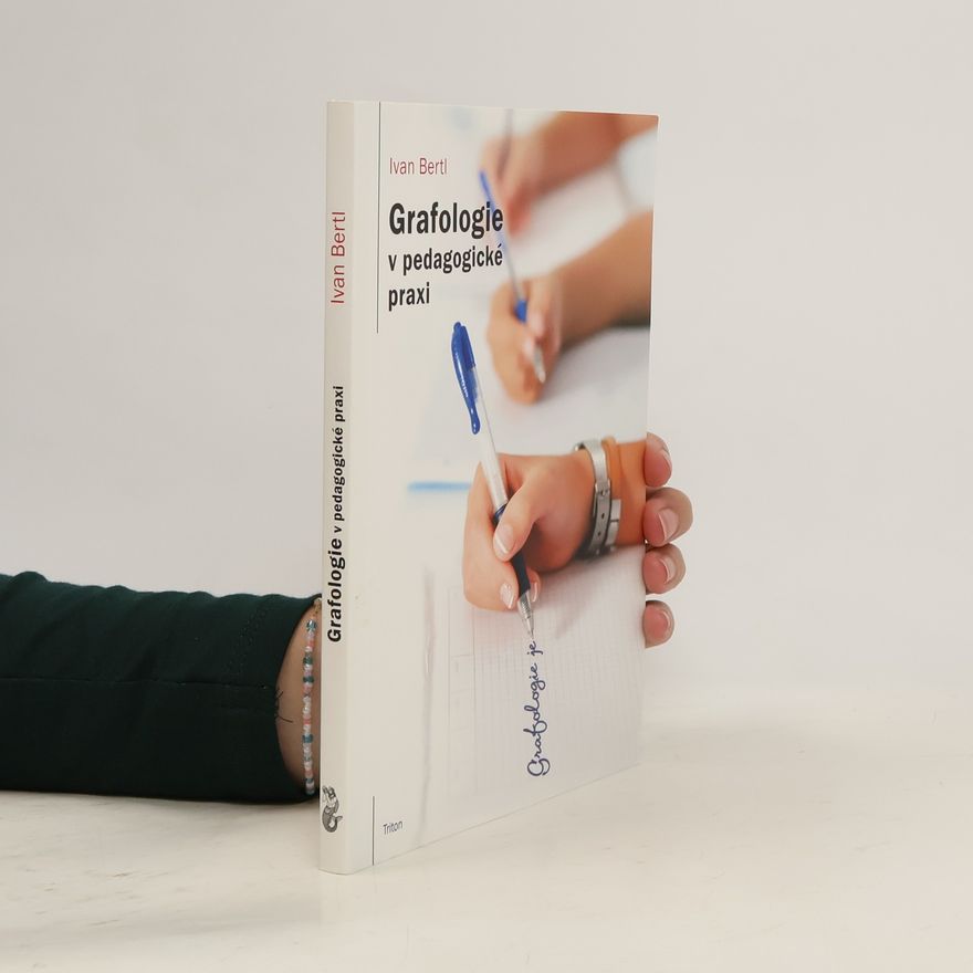Ivan Bertl Grafologie v pedagogické praxi