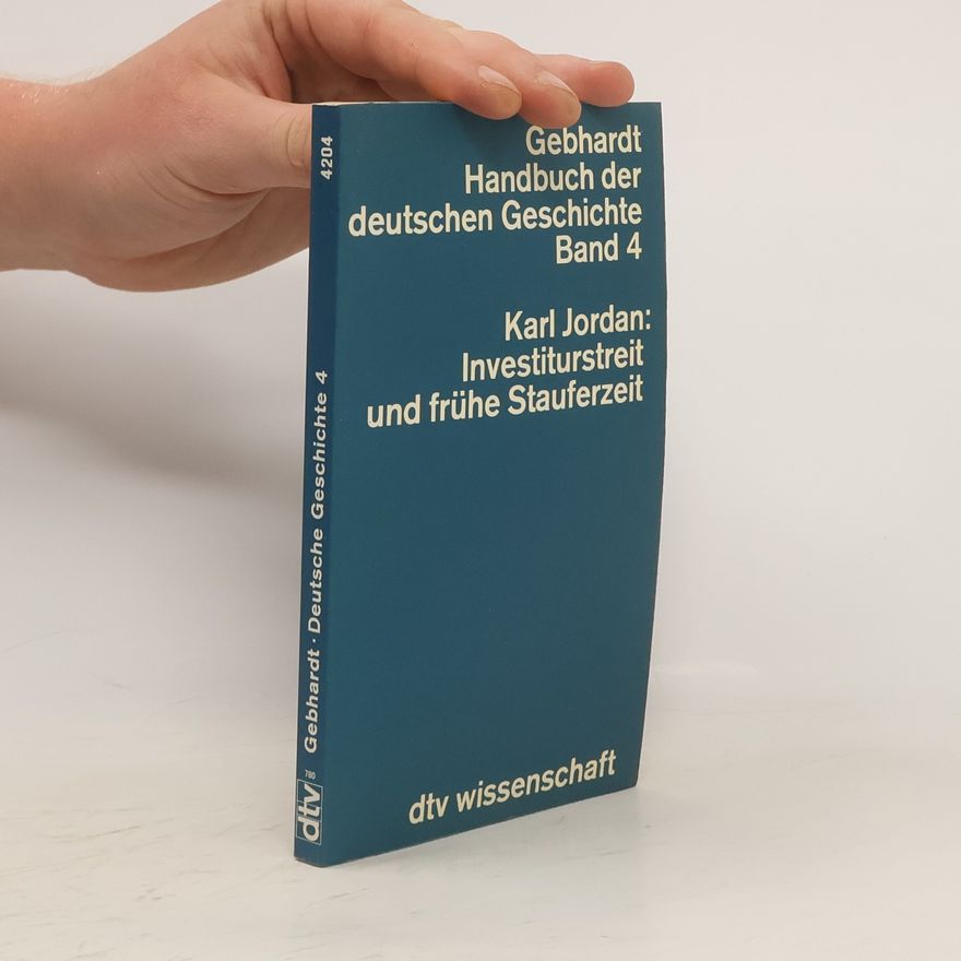 Karl Jordan Investiturstreit und frühe Stauferzeit