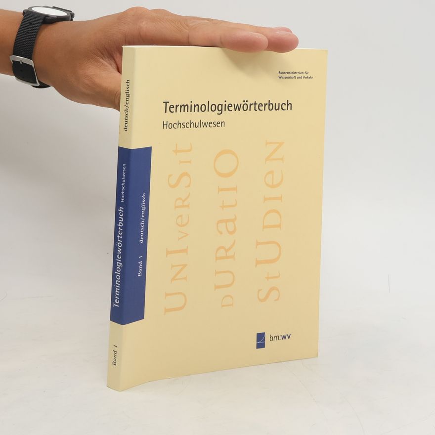 Autorenkollektiv Terminologiewörterbuch Hochschulwesen. Band 1