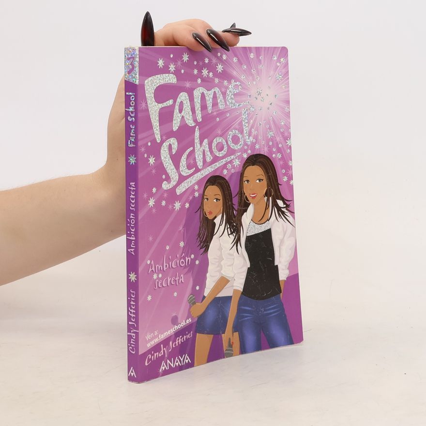 Cindy Jefferies Fame School - 3: Ambición secreta