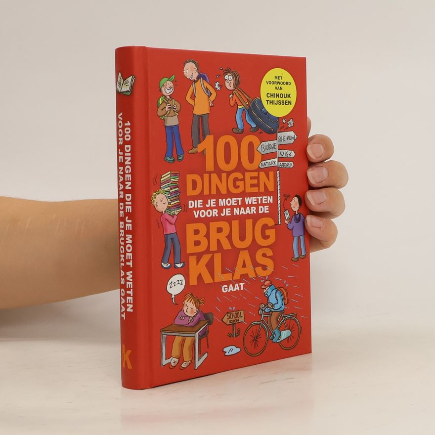 Kolektív autorov 100 dingen die je moet weten voor je naar de brugklas gaat