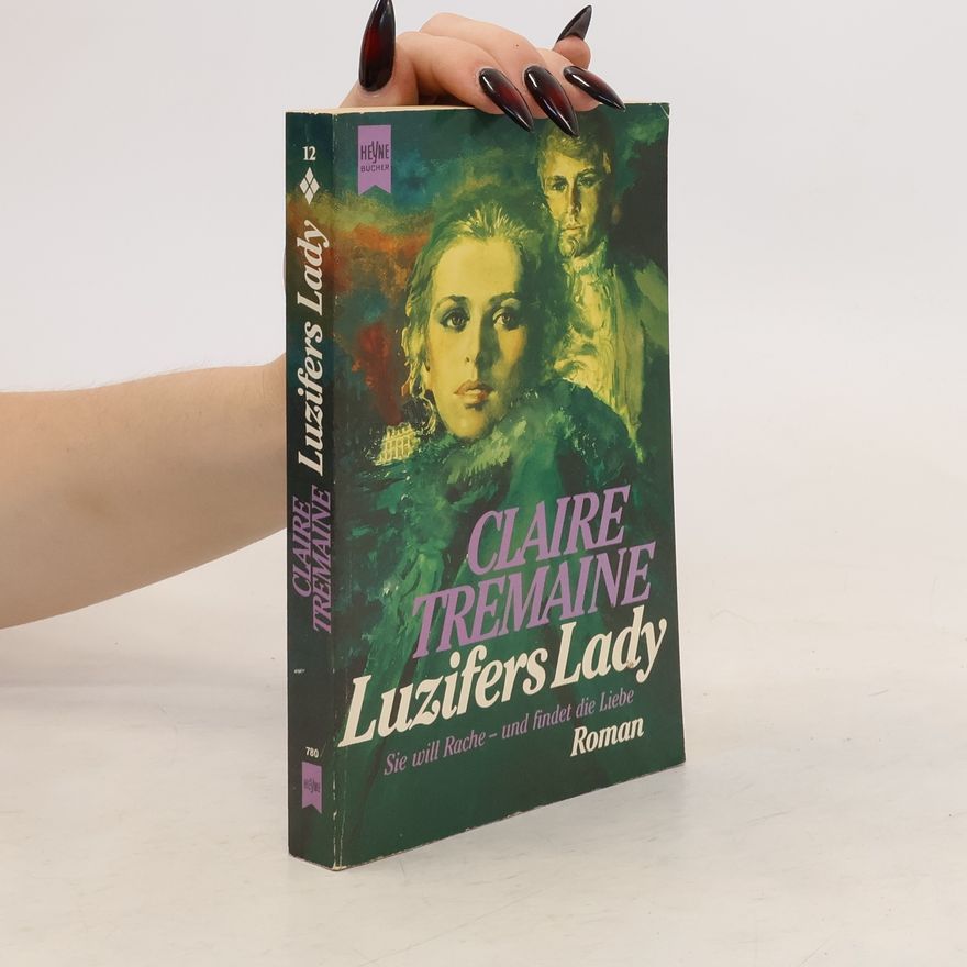 Claire Tremaine Luzifers Lady. Sie will Rache - und findet Liebe.