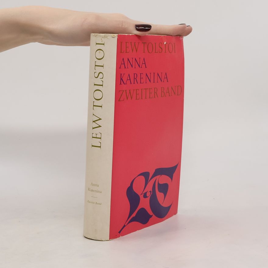 Lew Nikolajewitsch Tolstoi Anna Karenina. Zweiter Band