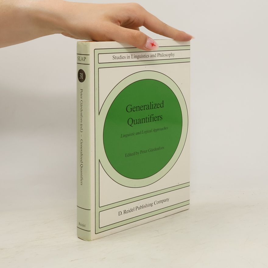 Peter Gärdenfors Studies in Linguistics and Philosophy - 31: Generalized Quantifiers