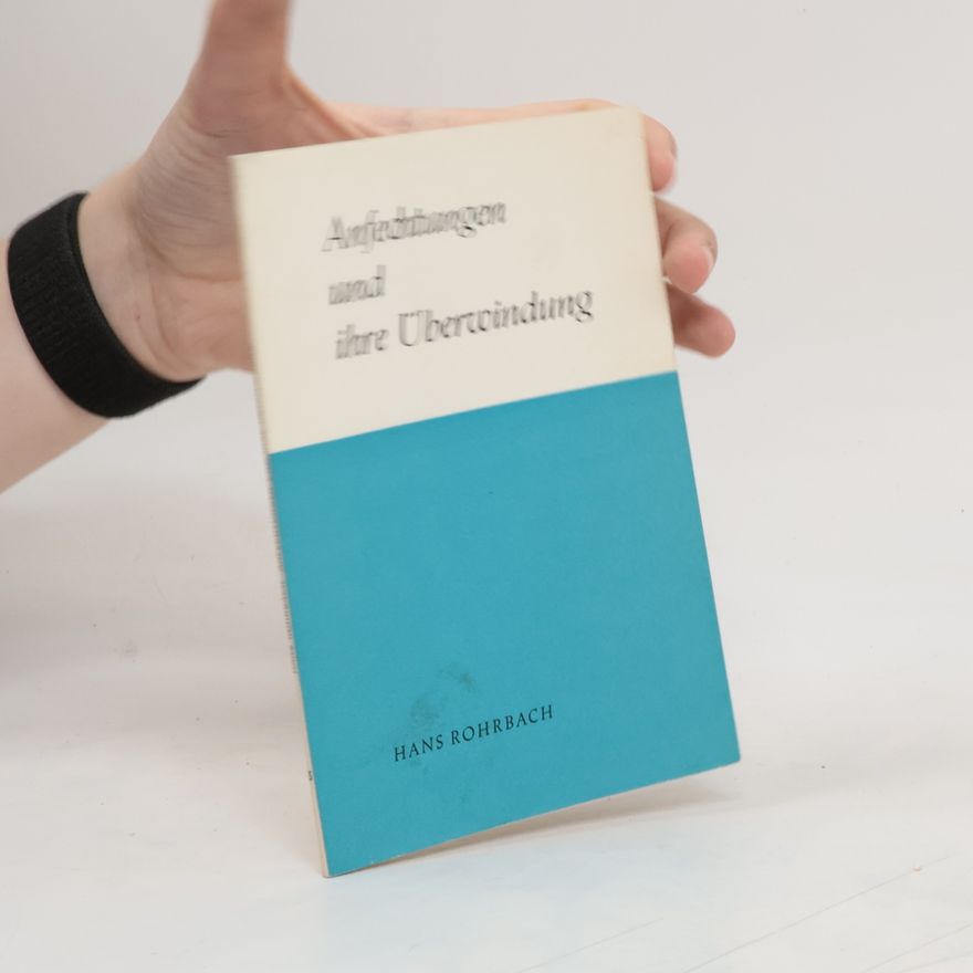 Hansj Rohrbach Anfechtungen und ihre Überwindung