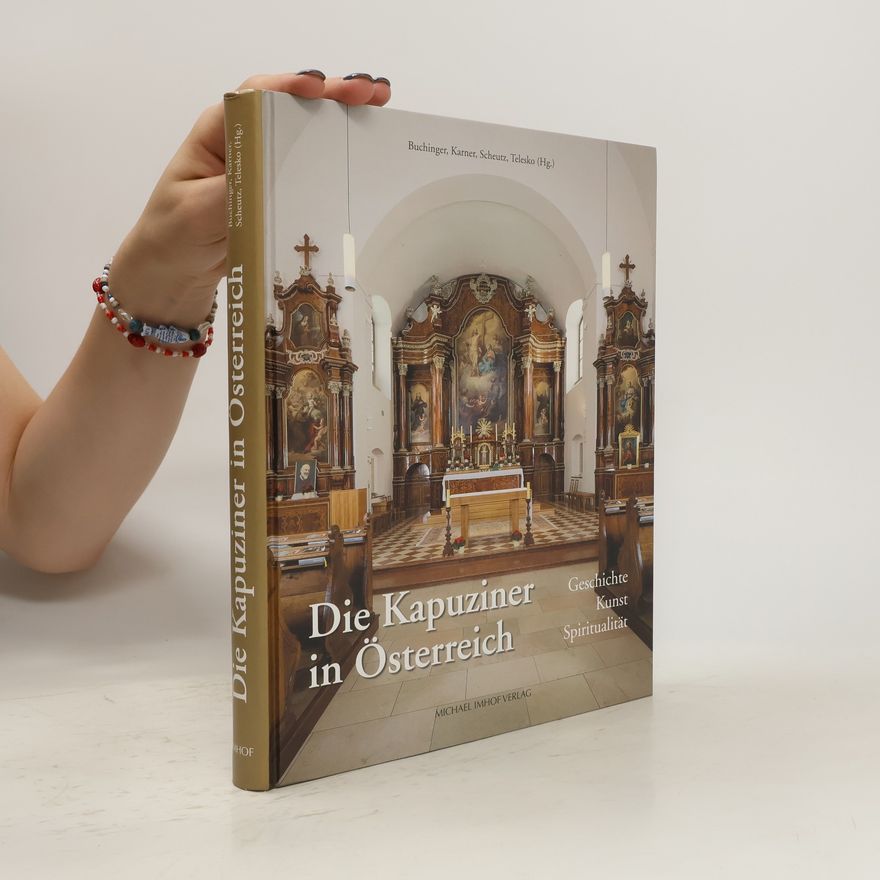 Günther Buchinger Die Kapuziner in Österreich