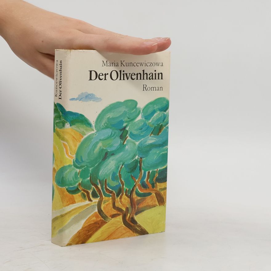 Maria Kuncewiczowa Der Olivenhain