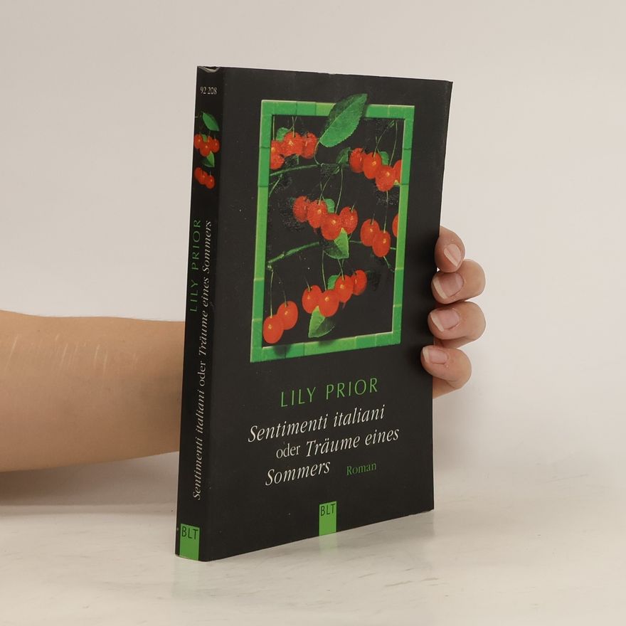 Lily Prior Sentimenti italiani oder Träume eines Sommers