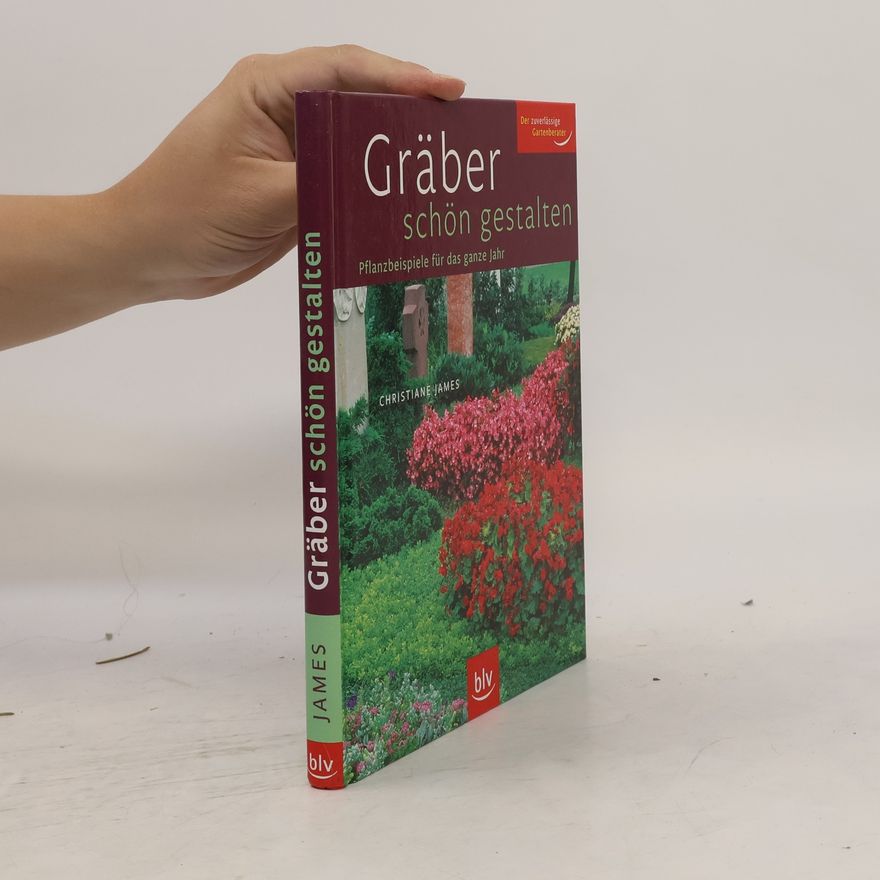 Christine James Gräber schön gestalten