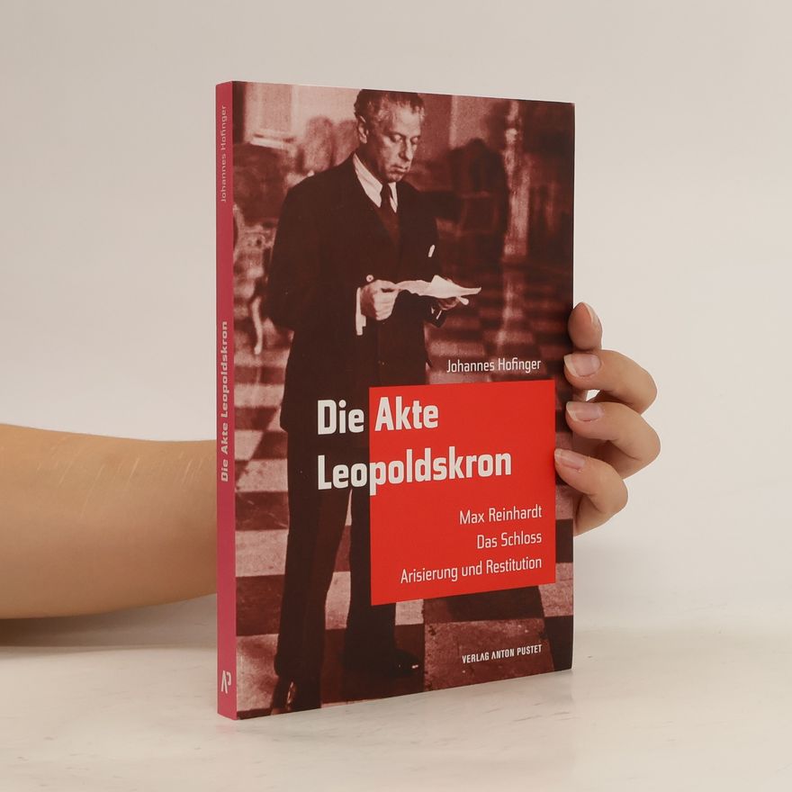Johannes Hofinger Die Akte Leopoldskron
