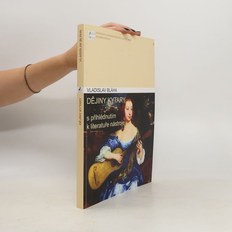 Kolektiv autorů Dějiny kytary s přihlédnutím k literatuře nástroje, 2. vyd.