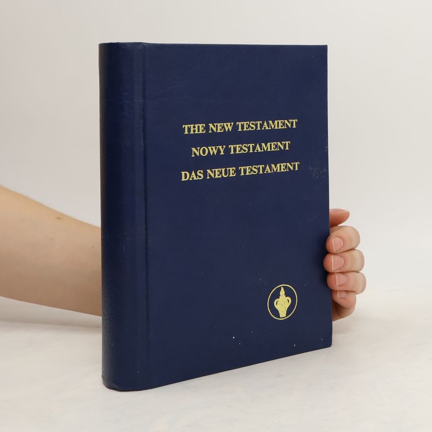 Kolektiv autorů The New Testament. Nowy testament. Das neue Testament