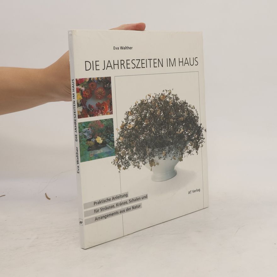 Eva Walther Die Jahreszeiten im Haus