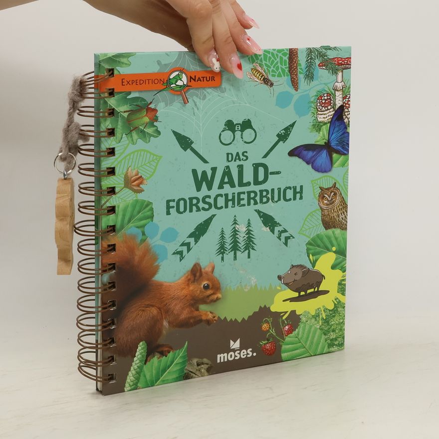 Bärbel Oftring Das Wald-Forscherbuch