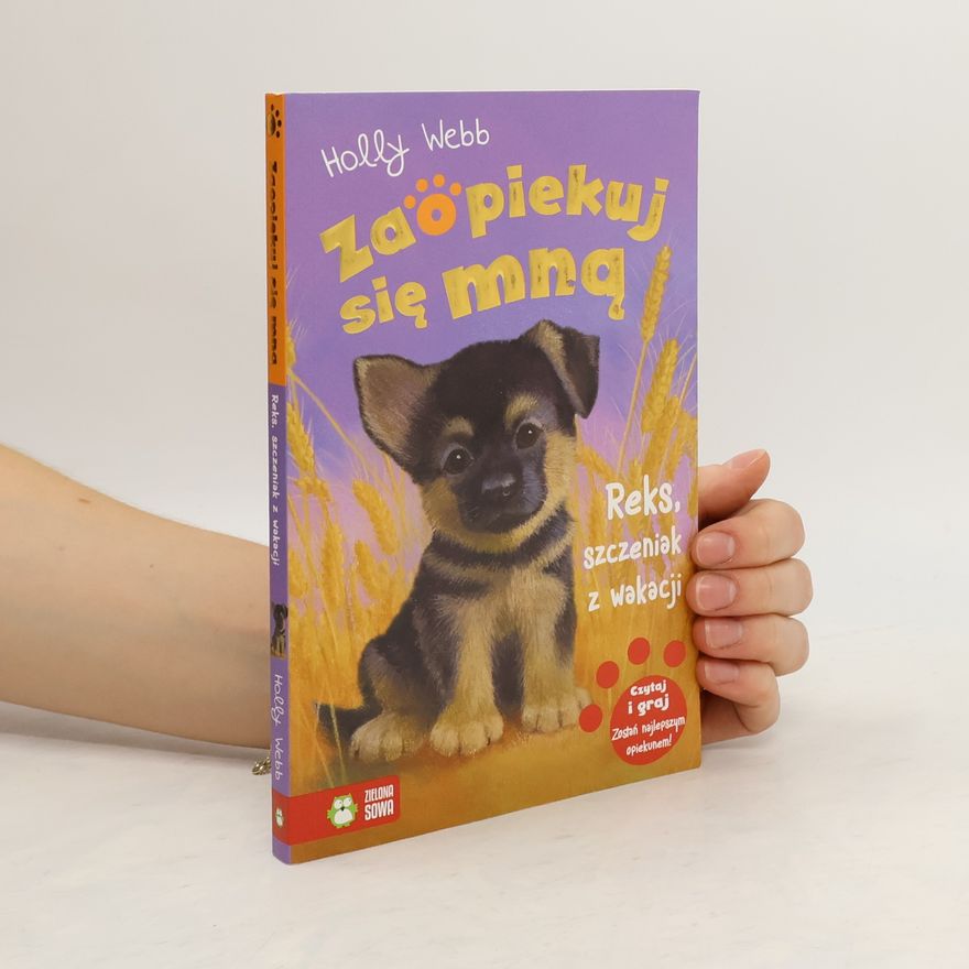 Holly Webbová Zaopiekuj się mną. Reks, szczeniak z wakacji w.2