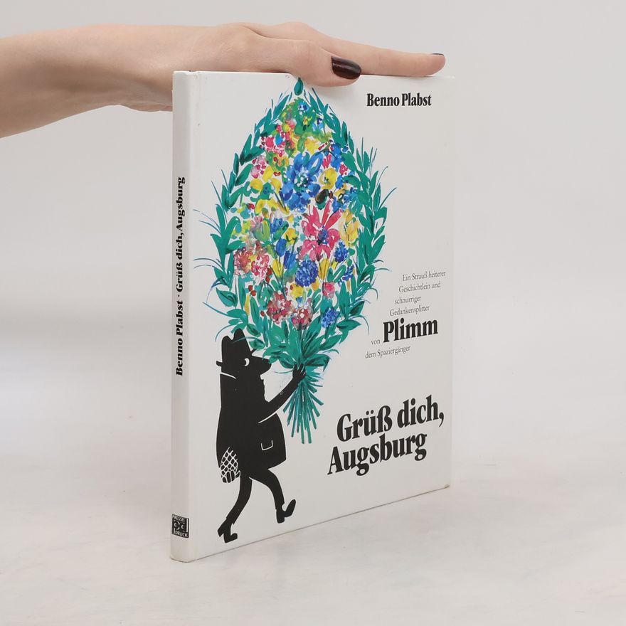 Benno Plabst Grüß dich, Augsburg