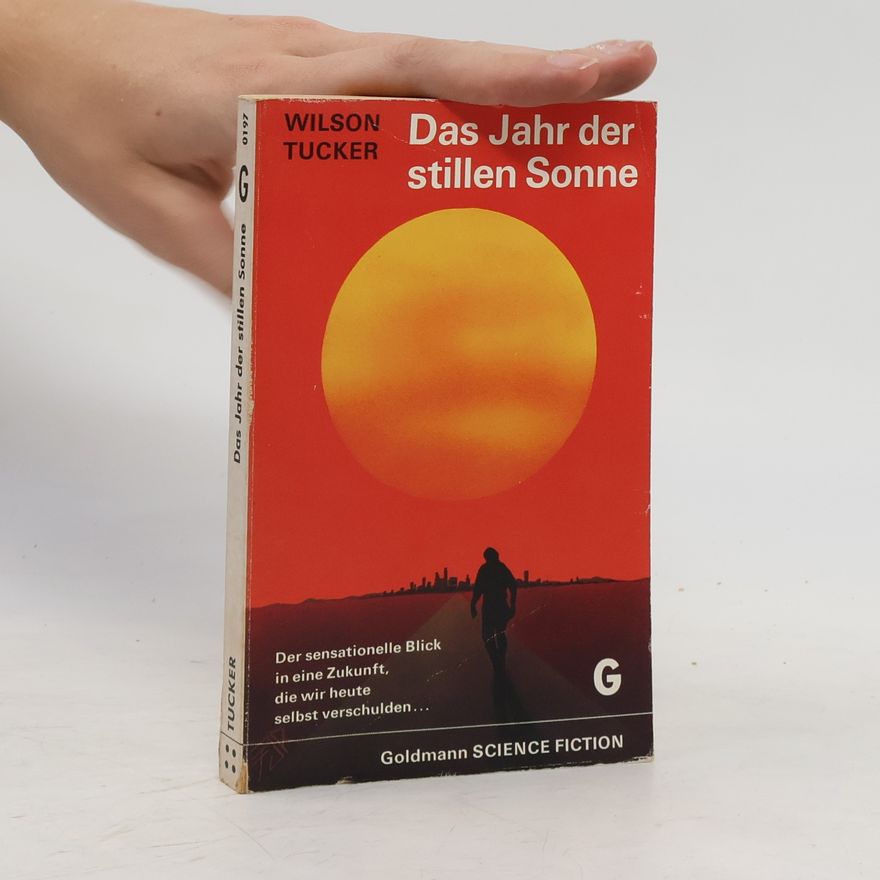 Wilson Tucker Das Jahr der stillen Sonne