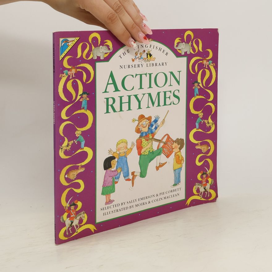 Pie Corbett The Kingfisher Nursery Library: Action Rhymes
