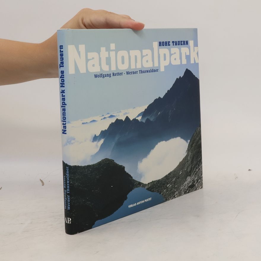 Wolfgang Retter Nationalpark Hohe Tauern
