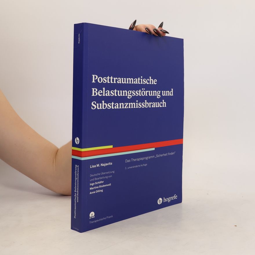 Lisa M. Najavits Posttraumatische Belastungsstörung und Substanzmissbrauch