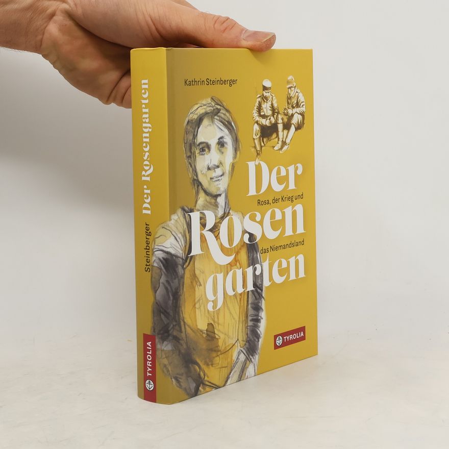 Kathrin Steinberger Der Rosengarten
