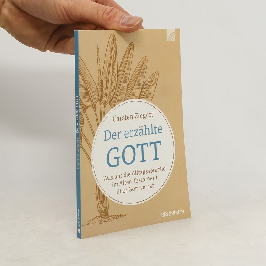 Carsten Ziegert Der erzählte Gott