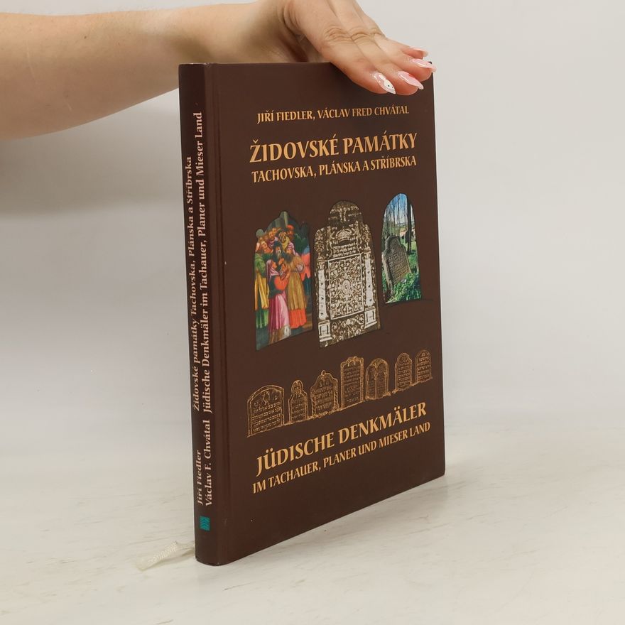 Václav Chvátal Židovské památky Tachovska, Plánska a Stříbrska