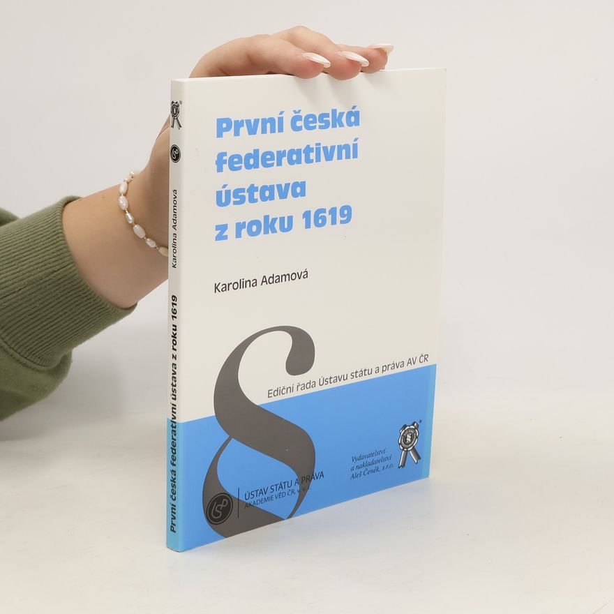 Karolina Adamová První česká federativní ústava z roku 1619