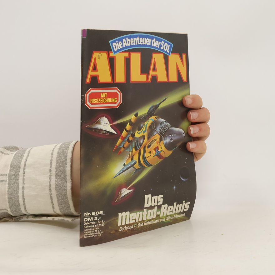 Kurt Mahr Die Abenteuer der SOL. Atlan 608. Das Mental-Relais