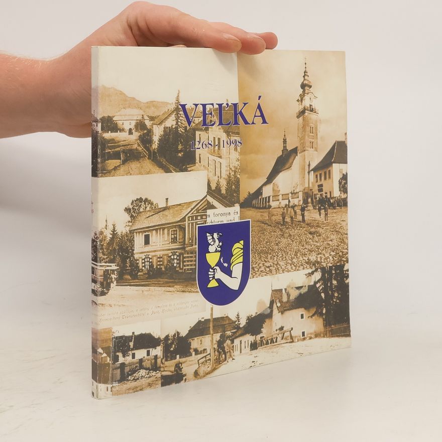 Kolektiv autorů Veľká 1268-1998