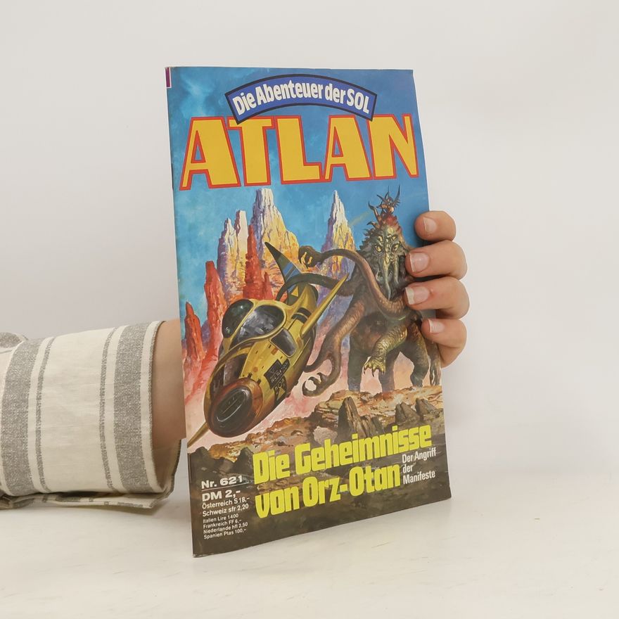 H G Francis Die Abenteuer der SOL. Atlan 621. Die Geheimnisse von Orz-Otan