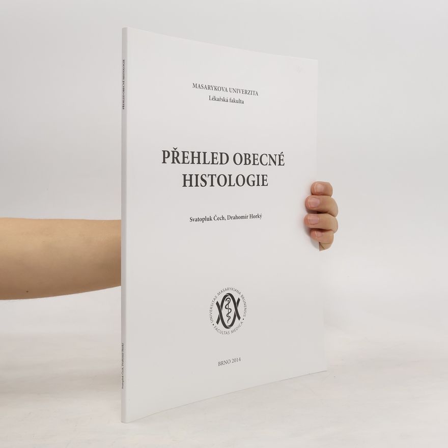 Drahomír Horký Přehled obecné histologie