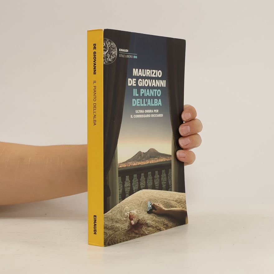 Maurizio De Giovanni Il Commissario Ricciardi: Il pianto dell'alba