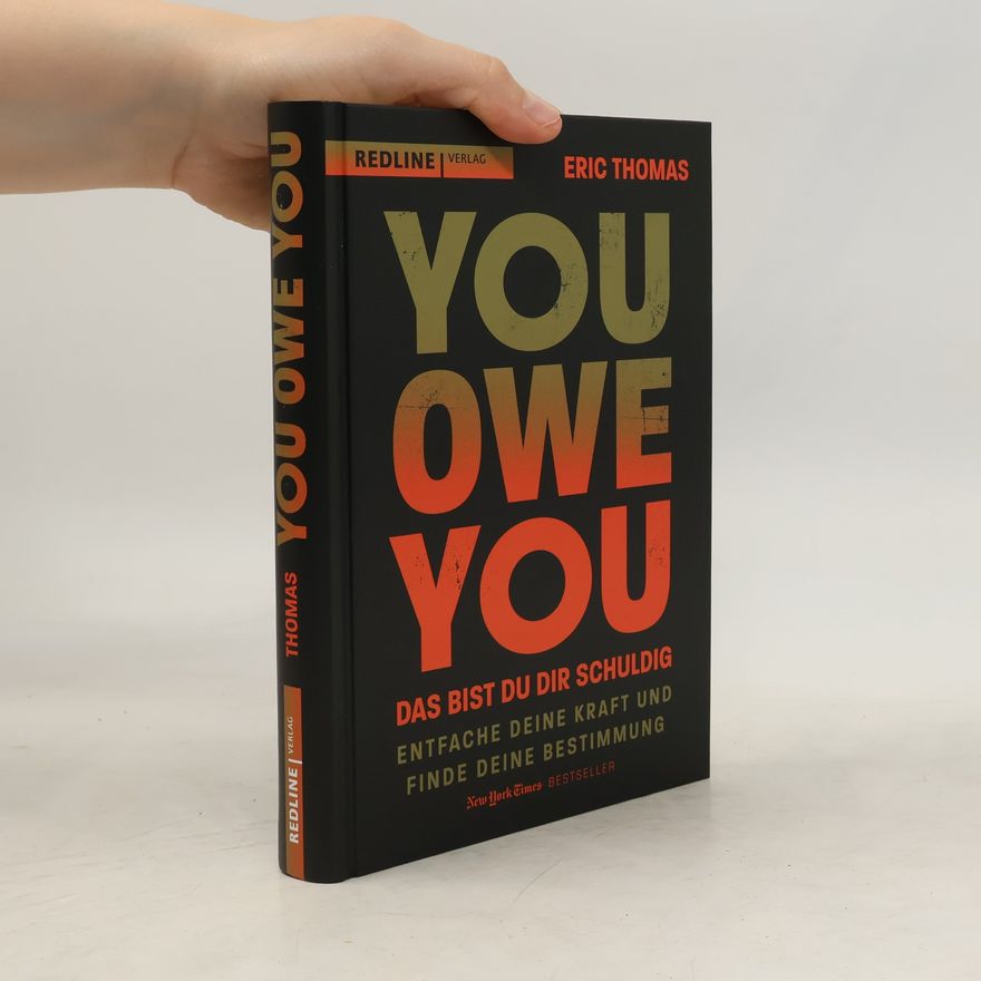 Eric Thomas You Owe You – das bist du dir schuldig