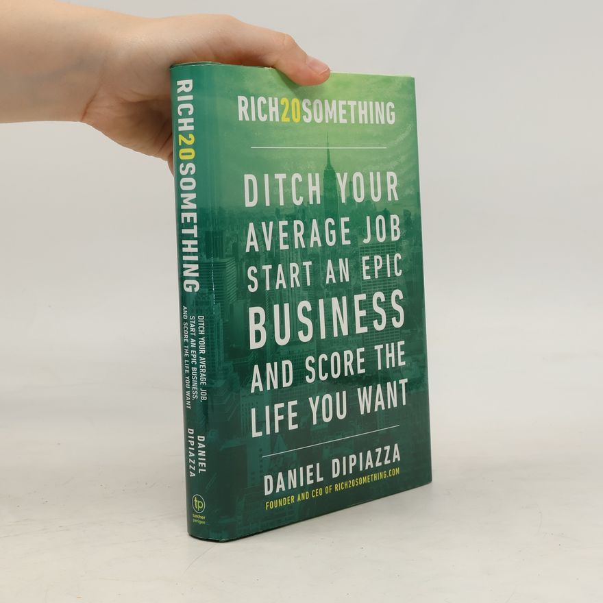 Daniel DiPiazza Rich 20something