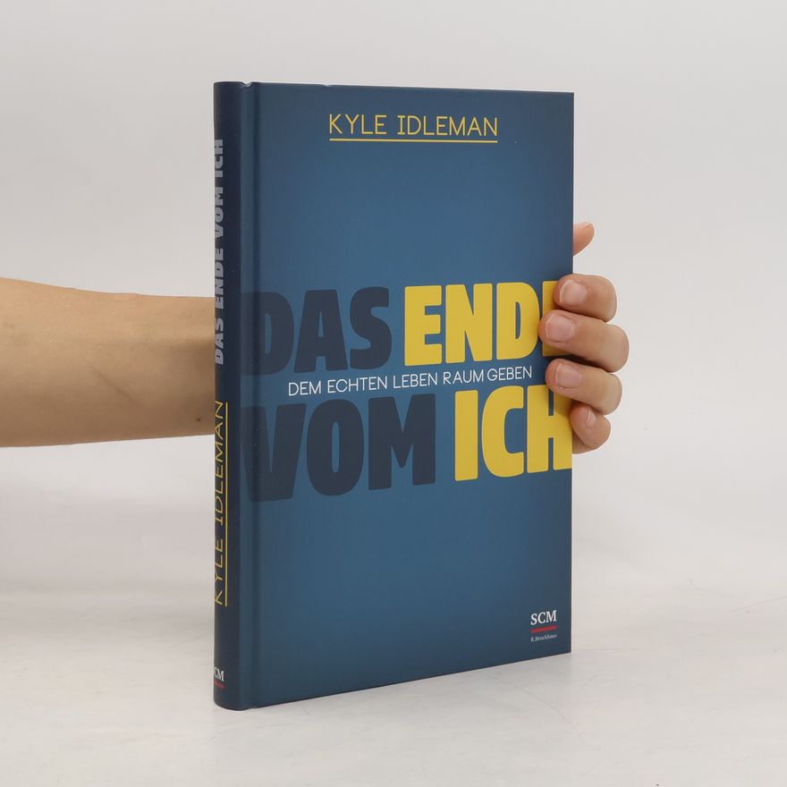 Kyle Idleman Das Ende vom Ich